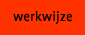 Werkwijze