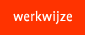 Werkwijze
